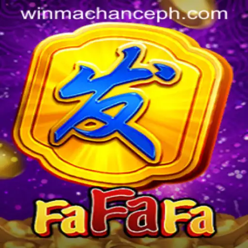 Unveiling the Exciting World of FaFaFa: WinMaChance
