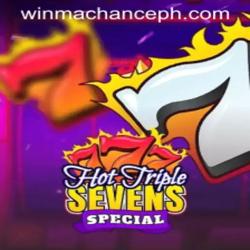 Exploring the Thrills of HotTripleSevensSpecial: Your Gateway to WinMaChance