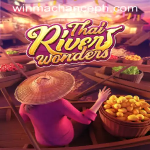 Exploring ThaiRiverWonders: The Ultimate Gaming Experience with WinMaChance